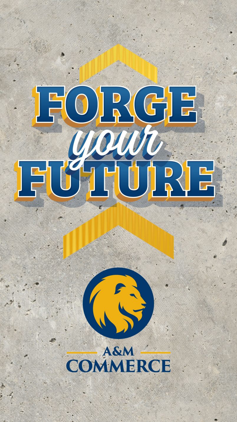FORGE your FUTURE A&M COMMERCE