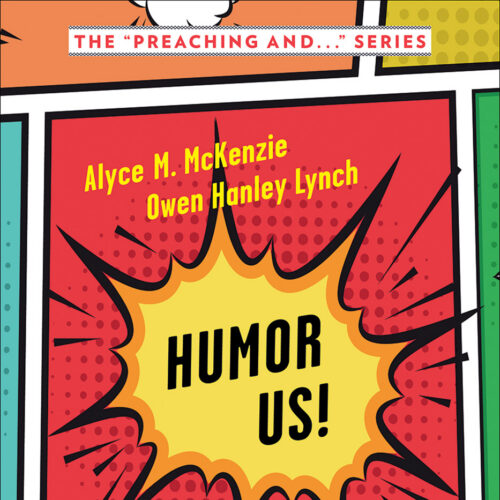 Book cover for Humor Us: Preaching and Power of the Cosmic Spirit by Owen Hanley Lynch