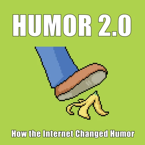 Book cover for Humor 2.0: How the Internet Changed Humor, by Salvatore Attardo