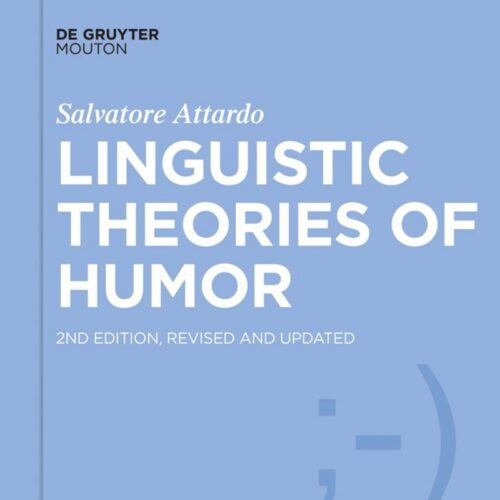 Book Cover for Linguistic Theories of Humor, Second Edition, by Salvatore Attardo