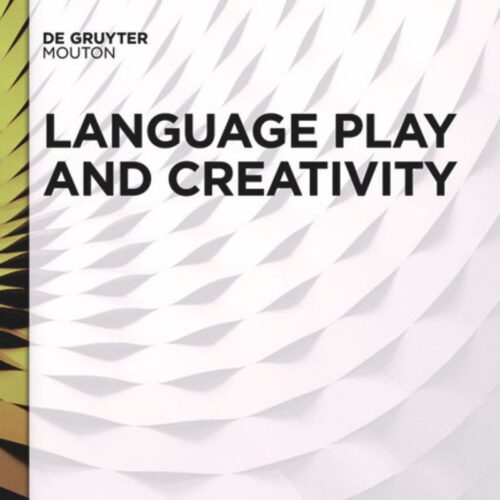 Book cover for Language Play and Creativity by Nancy Bell and Stephen Skalicky